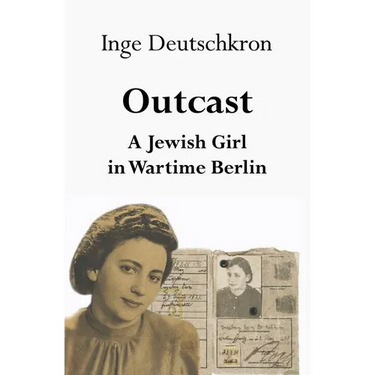 Outcast: A Jewish Girl in Wartime Berlin