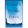 Summer of Storm & Strife