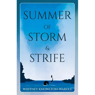 Summer of Storm & Strife