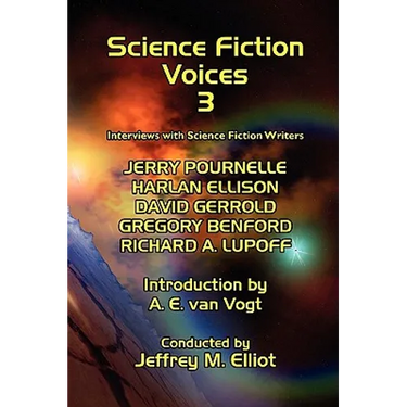 Science Fiction Voices #3: Interviews with Science Fiction Writers