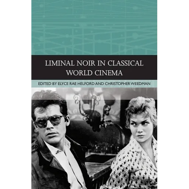 Liminal Noir in Classical World Cinema