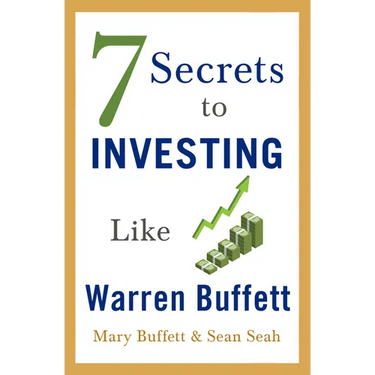 7 Secrets to Investing Like Warren Buffett