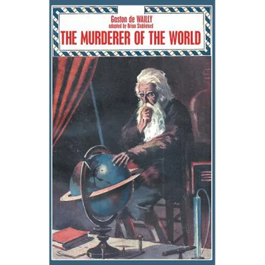 The Murderer of the World