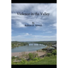 Violence In The Valley