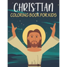 Christian Coloring Book For Kids: Unique kids Christian coloring book with 50 pages.