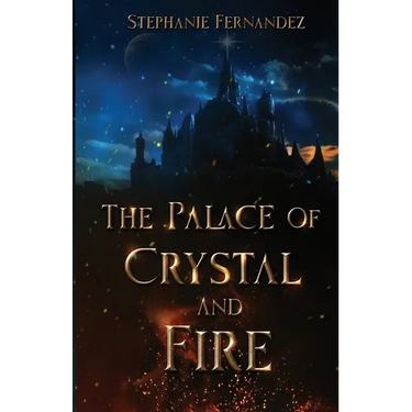 The Palace of Crystal and Fire