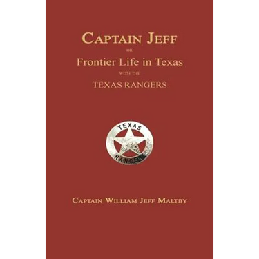 Captain Jeff; Or Frontier Life in Texas with the Texas Rangers