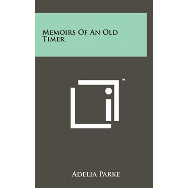 Memoirs Of An Old Timer