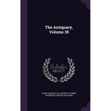The Antiquary, Volume 35