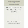 Medical Education in the United States Before the Civil War