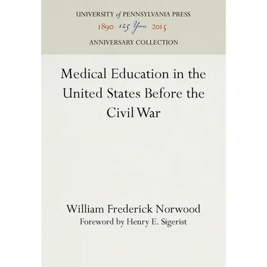 Medical Education in the United States Before the Civil War