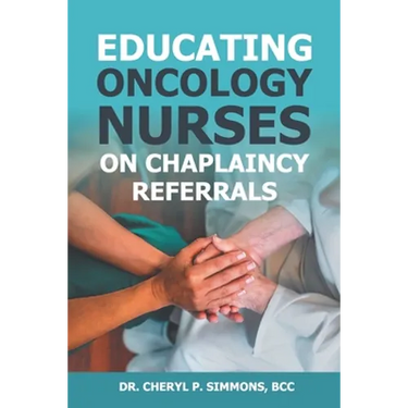 Educating Oncology Nurses on Chaplaincy Referrals