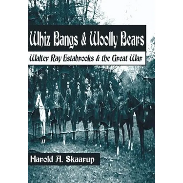 Whiz Bangs & Woolly Bears: Walter Ray Estabrooks & the Great War