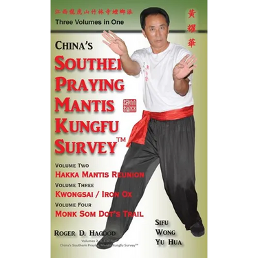 China Southern Praying Mantis Kungfu Survey: Volumes 2, 3, 4