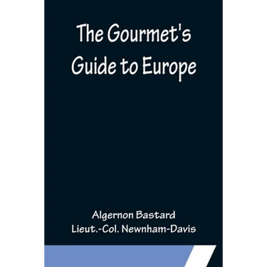 The Gourmet's Guide to Europe