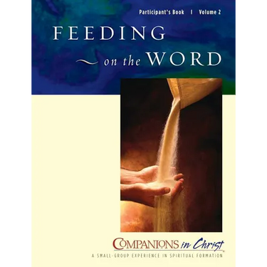 Feeding on the Word, Participants Book, Vol. 2: Companions in Christ