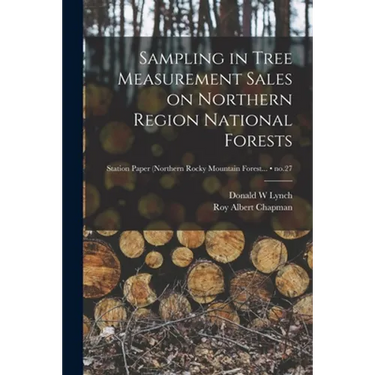 Sampling in Tree Measurement Sales on Northern Region National Forests; no.27