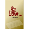 My Love Letter to Love