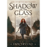 A Shadow on the Glass