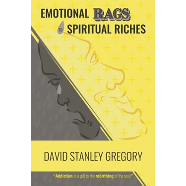 Emotional Rags to Spiritual Riches