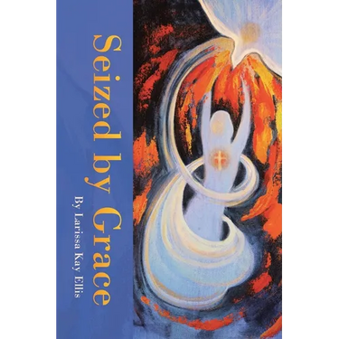 Seized by Grace