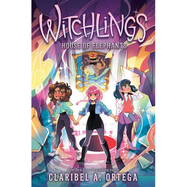 House of Elephants (Witchlings 3): Volume 3