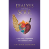 Dialysis of the Soul: A Love Story, a Psychopath, and a Woman's Truth