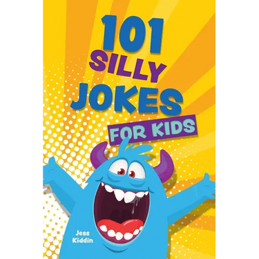 101 Silly Jokes for Kids