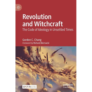 Revolution and Witchcraft: The Code of Ideology in Unsettled Times