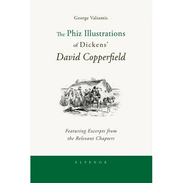 The Phiz Illustrations of Dickens' David Copperfield