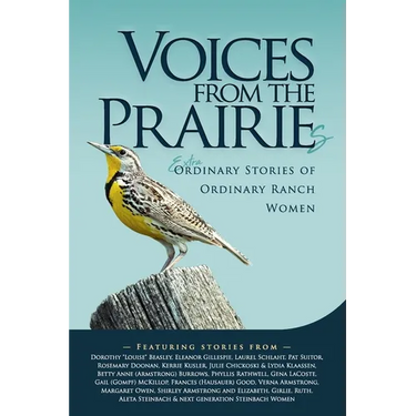 Voices From the Prairies: The Extraordinary Stories of Ordinary Ranch Women