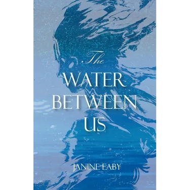 The Water Between Us