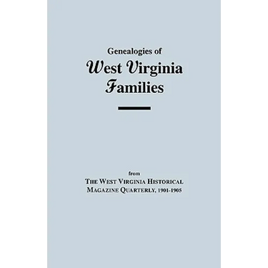 Genealogies of West Virginia Families