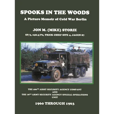 Spooks in the Woods: A Picture Memoir of Cold War Berlin