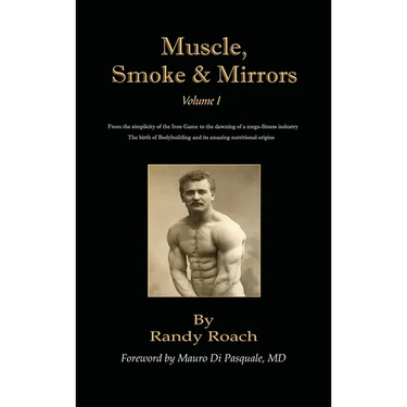 Muscle, Smoke, & Mirrors: Volume I