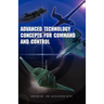 Advanced Technology Concepts for Command and Control