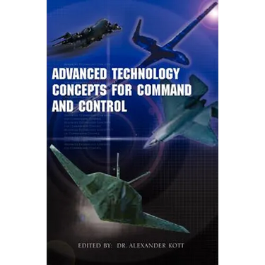 Advanced Technology Concepts for Command and Control