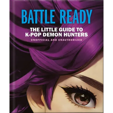 Battle Ready: The Little Guide to K-Pop Demon Hunters