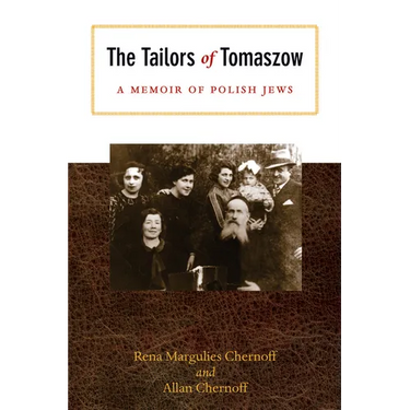 The Tailors of Tomaszow: A Memoir of Polish Jews