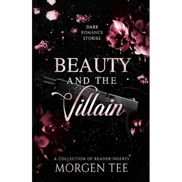 Beauty and the Villain: 12 Dark Romance Short Stories