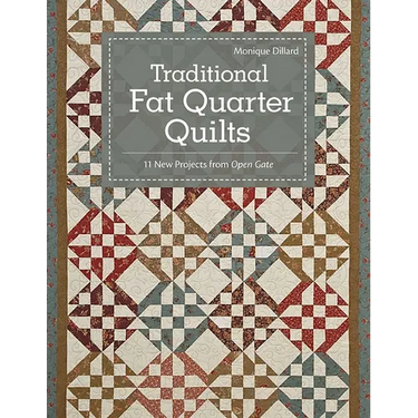 Traditional Fat Quarter Quilts- Print-on-Demand Edition: 11 Traditional Quilt Projects from Open Gate