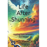 Life after Shunning: Healing from Jehovah's Witnesses