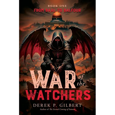 War of the Watchers: Book One From Baal to Balfour