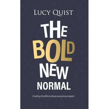 The Bold New Normal: Creating The Africa Where Everyone Prospers