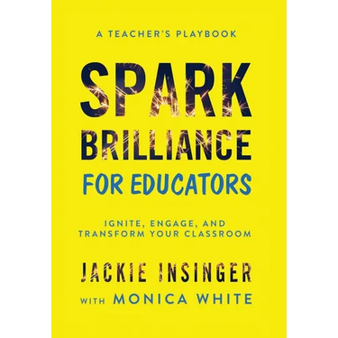 Spark Brilliance for Educators: Spark Brilliance for Educators