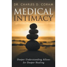 Medical Intimacy: Deeper Understanding Allows for Deeper Healing