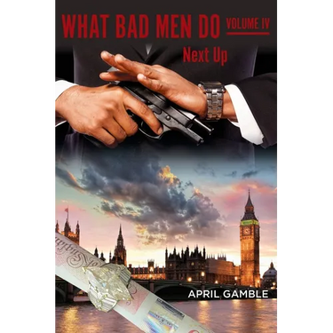 What Bad Men Do, Volume IV - Next Up