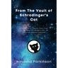 From The Vault of Schrodinger's Cat