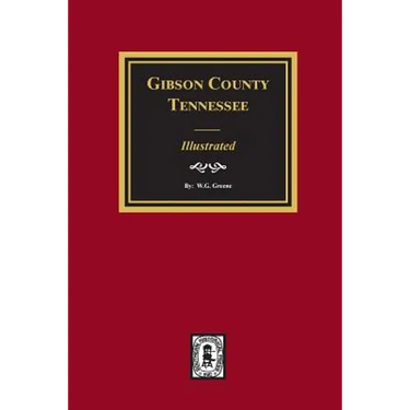 Gibson County, Tennessee - Illustrated