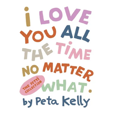 I Love You All the Time No Matter What